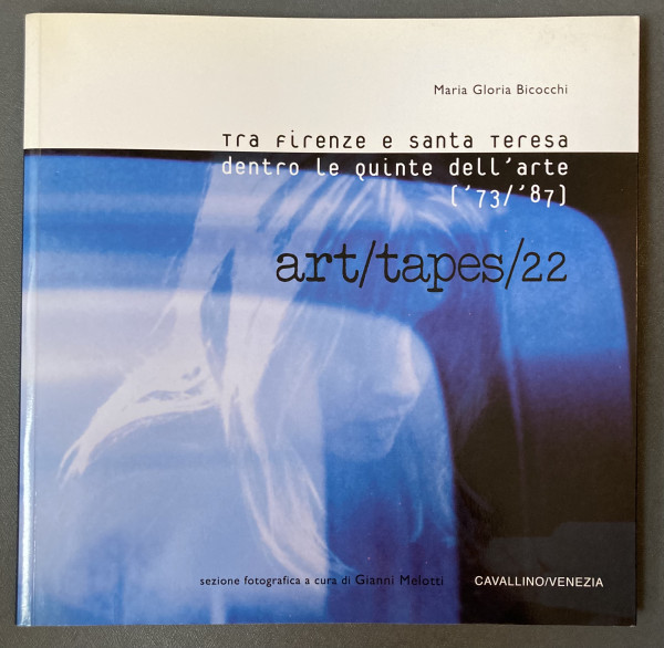 Tra firenze e santa teresa dentro le quinte dell'arte ('73/'87) by Art/Tapes/22