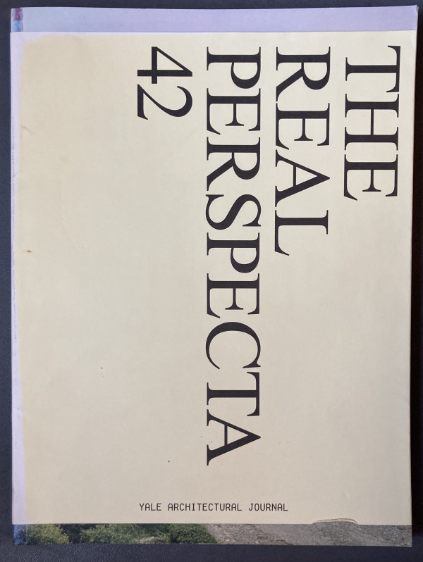 Perspecta 42: The Real by Yale Architectural Journal
