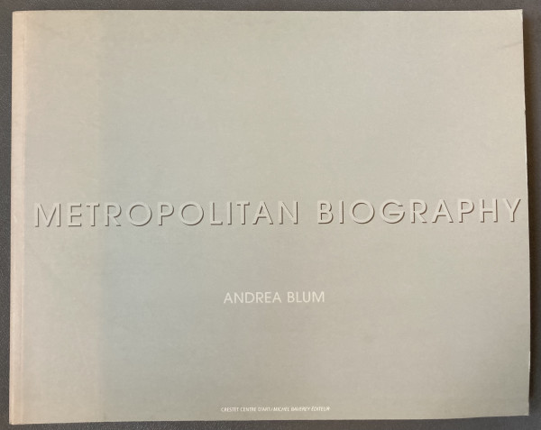 Metropolitan Biography by Andrea Blum