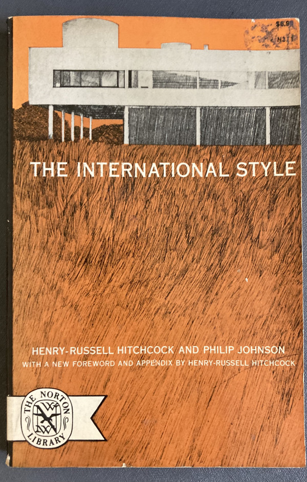 The International Style by Henry-Russell Hitchcock and Philip Johnson