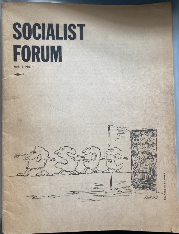 Socialist Forum Vol 1 No 1 by Socialist Forum