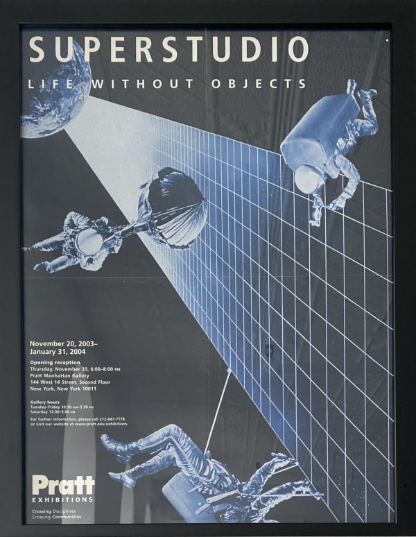 Superstudio: Life Without Objects [Exhibition Poster] by Pratt Institute