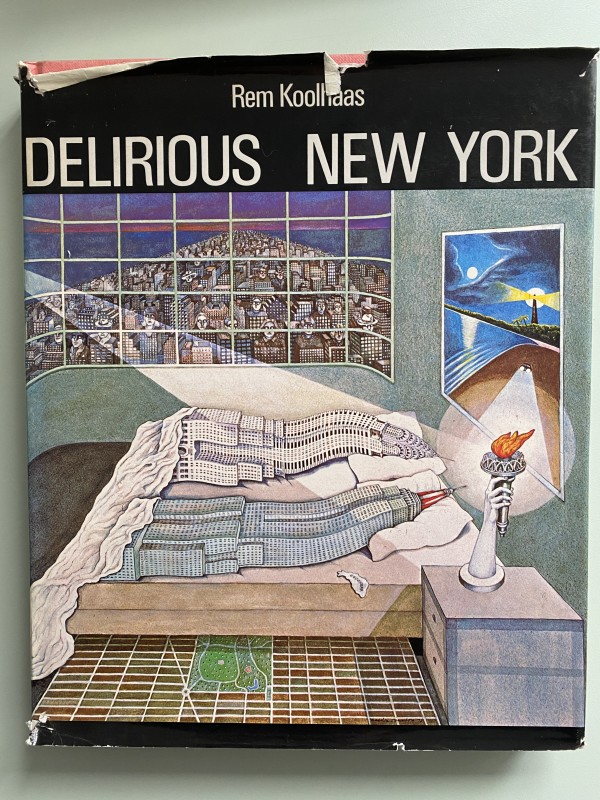 Delirious New York by Rem Koolhaas