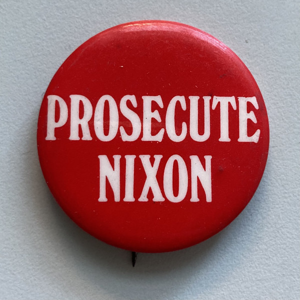 Prosecute Nixon button by political campaign