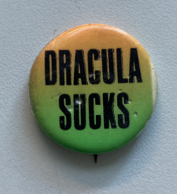Dracula Sucks button by misc. unknown