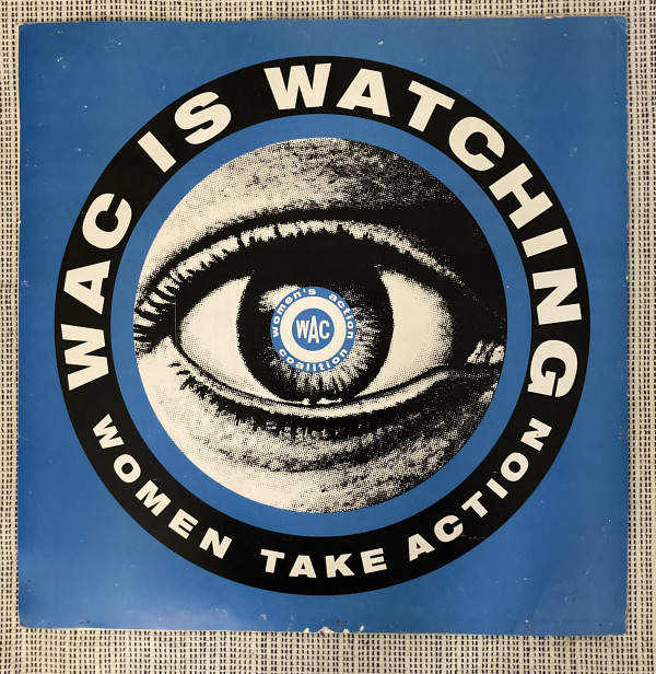 WAC is Watching sign by WAC