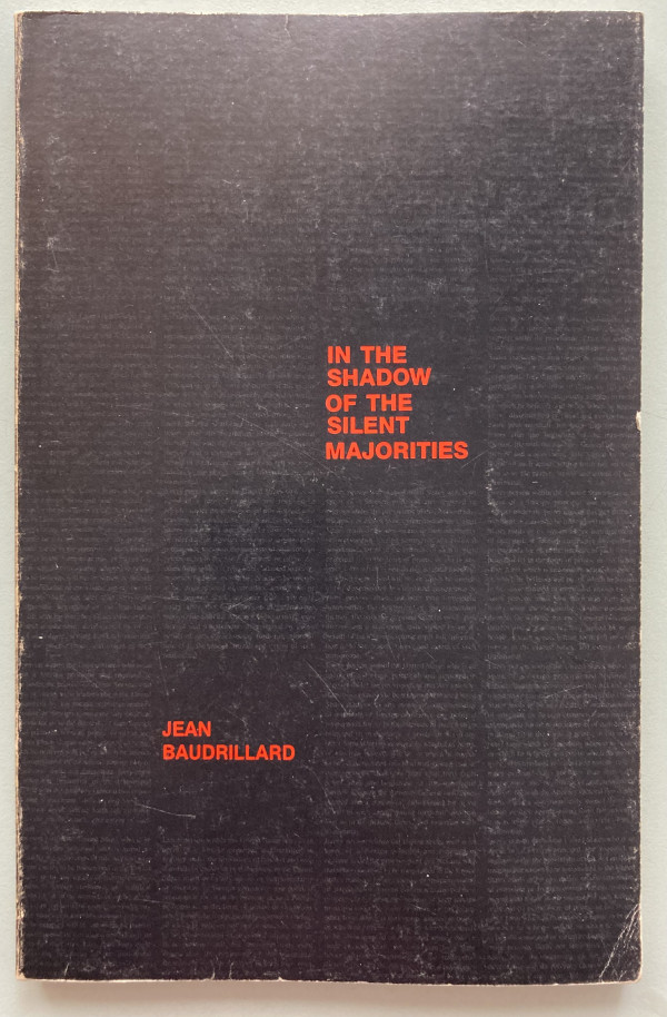 In The Shadow of the Silent Majorities by Jean Baudrillard
