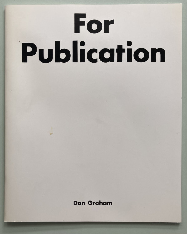 For Publication by Dan Graham