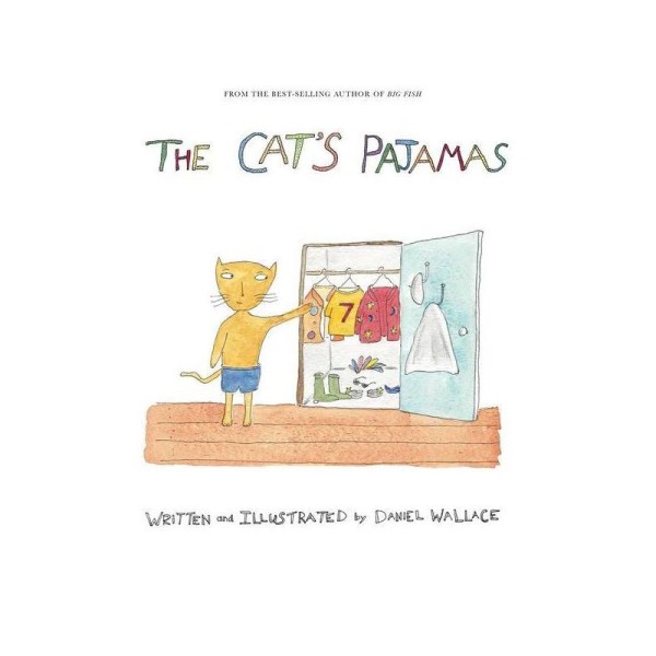 The Cat's Pajamas by Daniel Wallace
