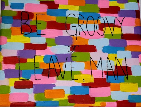 Be Groovy, Man by Jenni Baxter