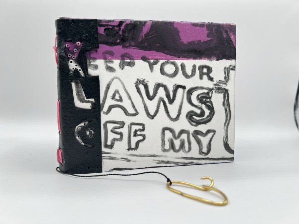Keep Your Laws off My... by Kelly K. Pontoni