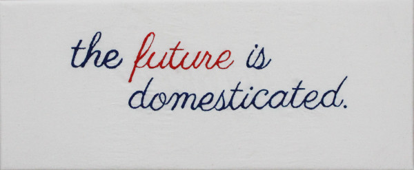 The Future is Domesticated