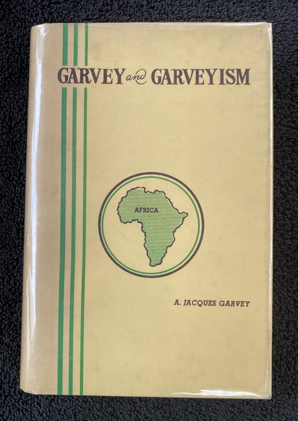 Garvey and Garveyism by A. Jaques Garvey