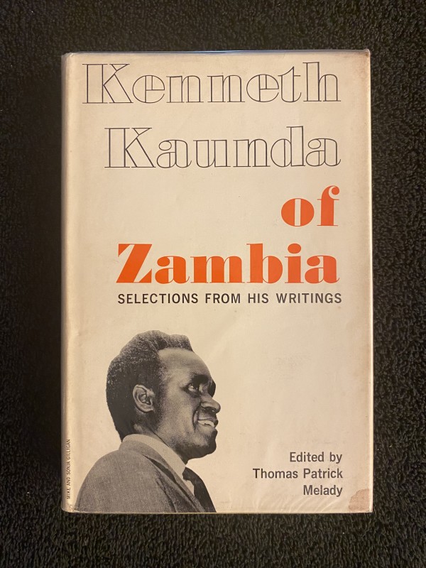 Kenneth Kuanda, First Independent President of Zambia inscribed by Thomas Patrick Melady
