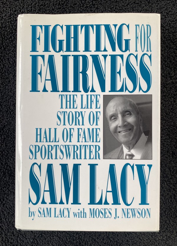 Sam Lacy "Fighting for Fairness" signed by Moses J. Newson