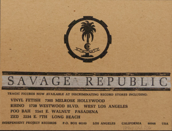 Savage Republic-Tragic Figures Ad by Bruce Licher