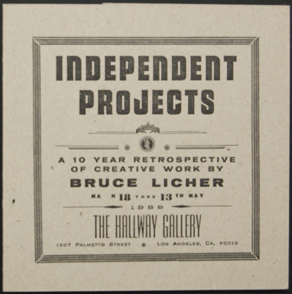Independent Projects: a 10 year retrospective by Bruce Licher
