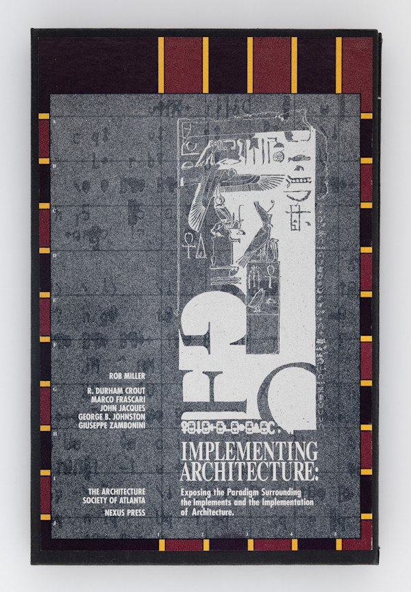 Implementing Architecture: Exposing the Paradigm Surrounding the Implements and the Implementatio... by Rob Miller