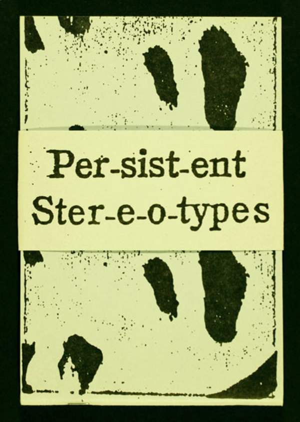 Persistent Stereotypes (Per-sist-ent Ster-e-o-types) by Pat Courtney