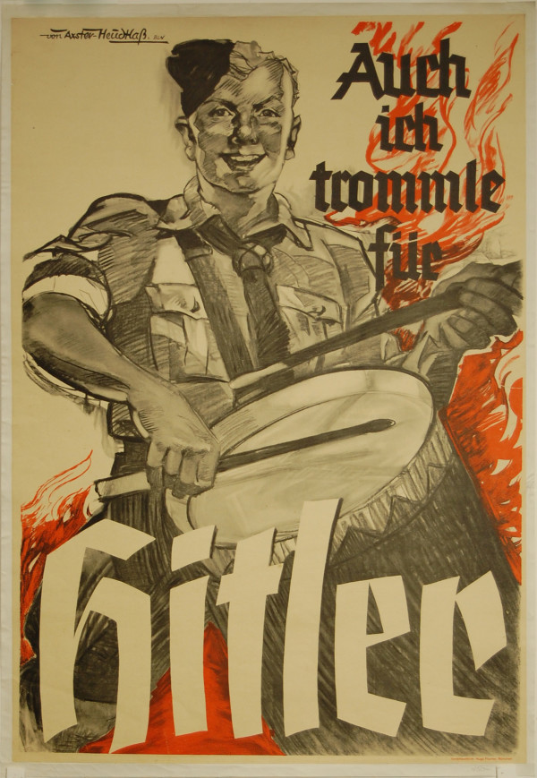 Auch Ich Trommle Fur Hitler by Werner Axster-Heudtlass