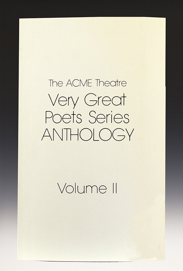 Acme Theatre Very Great Poets Series Anthology: Volume II by Dristan-Forbes Merrick Chrome-Boulder-Dagny