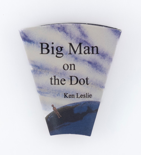Big Man on the Dot by Ken Leslie