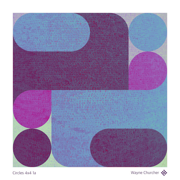 Circles 4x4 1a by Wayne Churcher