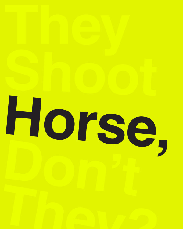 They Shoot Horse, Don't They by Chris Horner