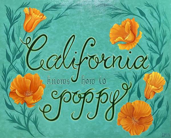 California Knows How to Poppy by Diana Magui