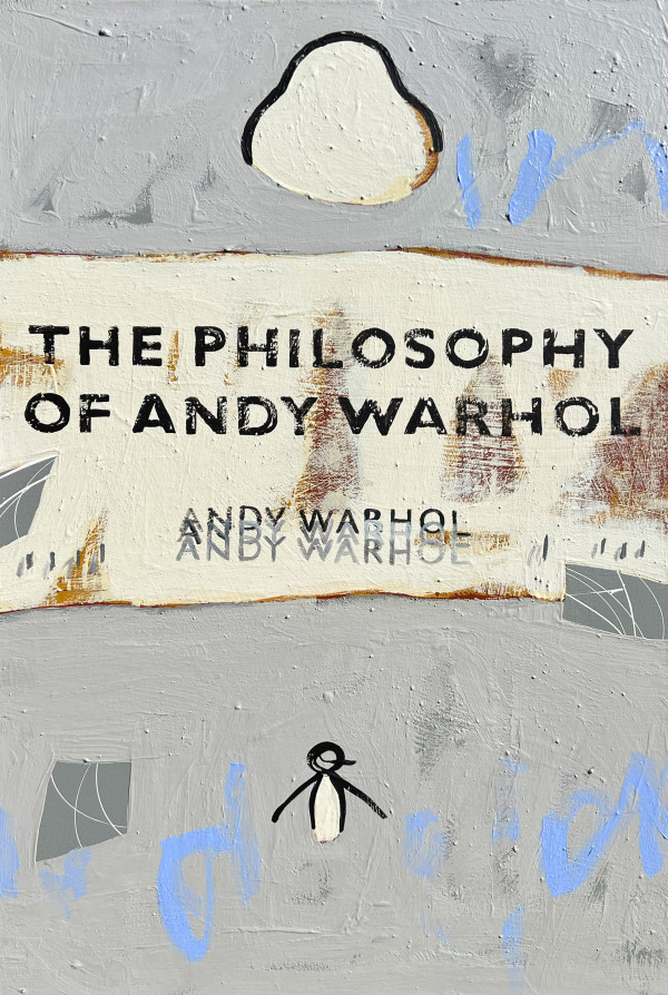 Unpopular Penguin 928 (The Philosophy of Andy Warhol) by Ben Tankard