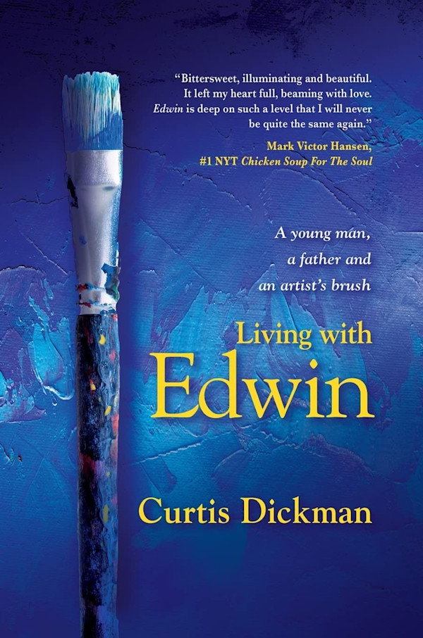 LIVING WITH EDWIN by Curtis Dickman