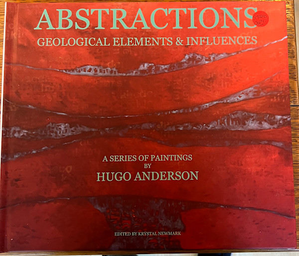 "Abstractions: Geological Elements and Influences" by hugo anderson