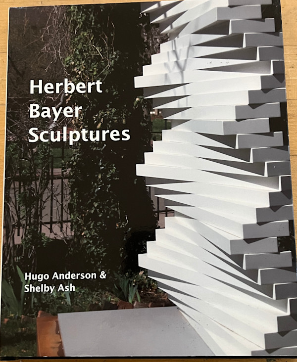 "Herbert Bayer Sculptures" by hugo anderson