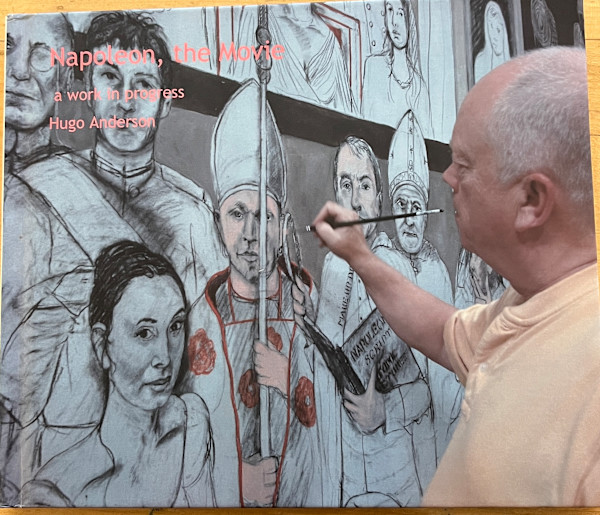 "Napoleon, the Movie: a work in progress" by hugo anderson