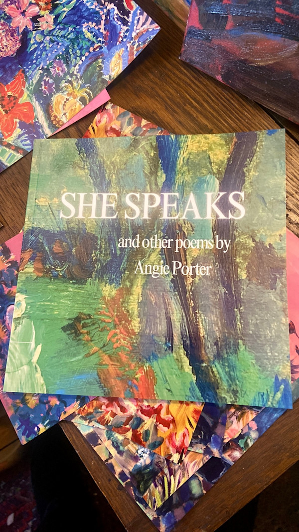 She Speaks and other Poems by Angie Porter