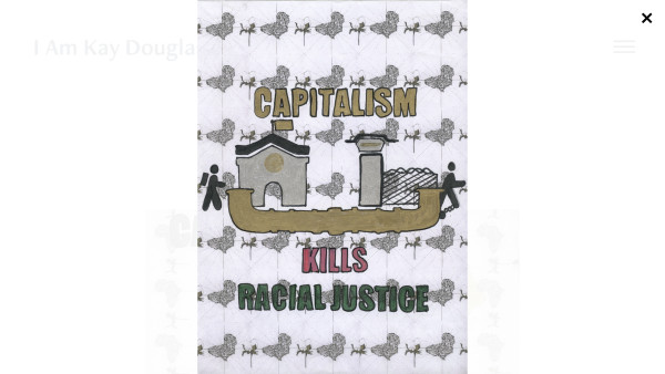 Capitalism Kills: Racial Justice by Kiayani  Douglas 