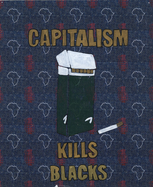 Capitalism Kills: Blacks by Kiayani  Douglas 