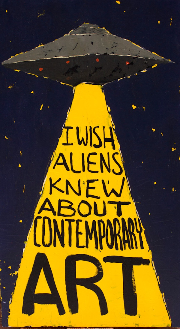 Ojalá Los Aliens Supieran del Arte Contemporáneo by Carlos Mujia