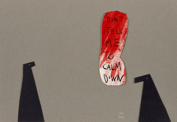 Don't tell me to calm down by Sarah Jane Lapp