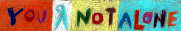 You r not alone by Sarah Jane Lapp