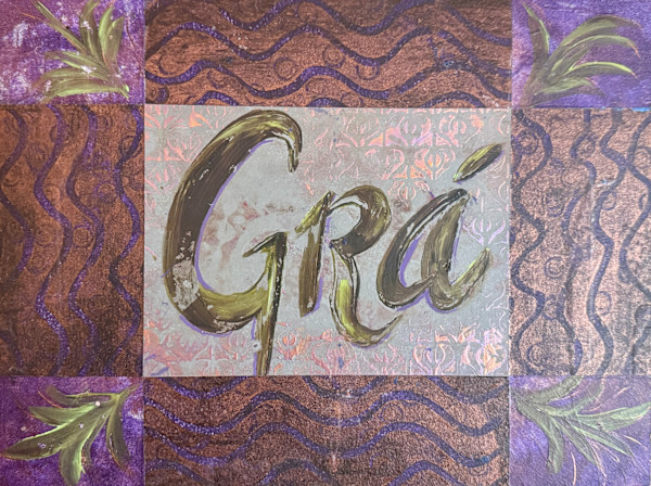 Grá (Love in Irish) by Margaret Fischer Dukeman