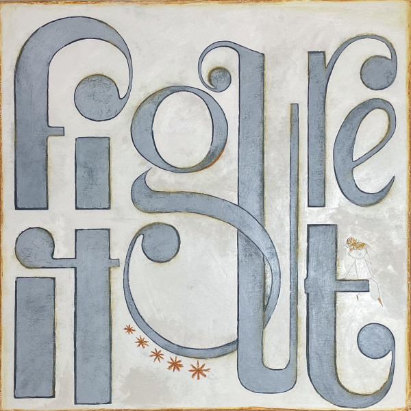 figure it out by Gretchen Bidic