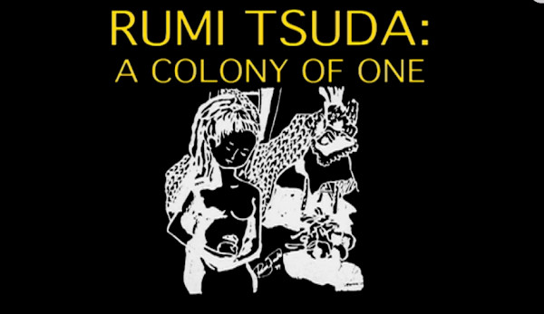 Rumi Tsuda: A Colony of One | Recorded Interview by Rumiko "Rumi"  Tsuda Estate, Image 2.