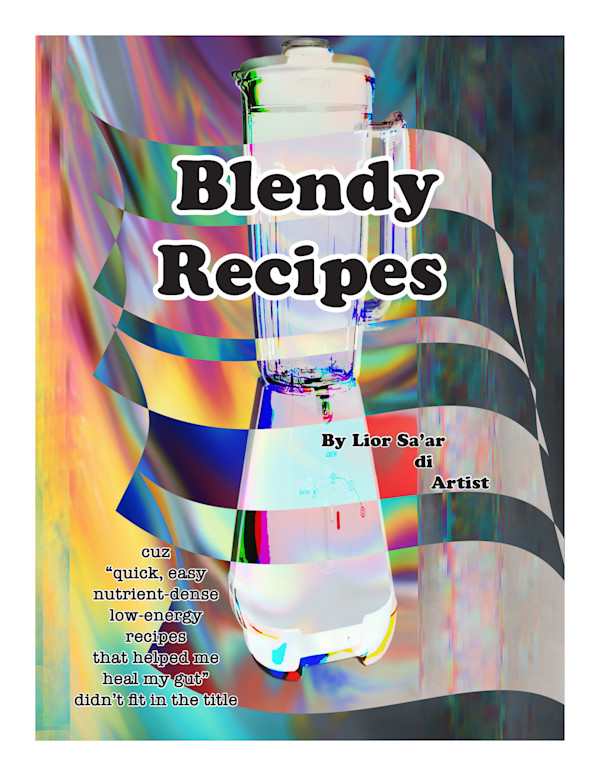 Blendy Recipes Zine by Lior Sa'ar Ellis, Image 12.