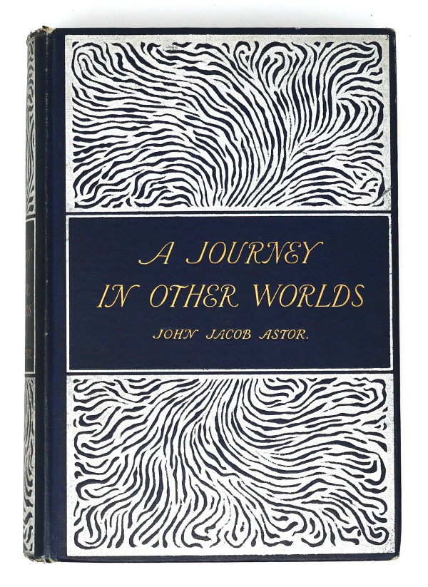 Book, A Journey in Other Worlds by John Jacob Astor