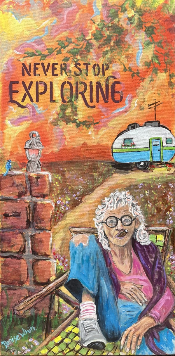 Never Stop Exploring by Denise Epperson White