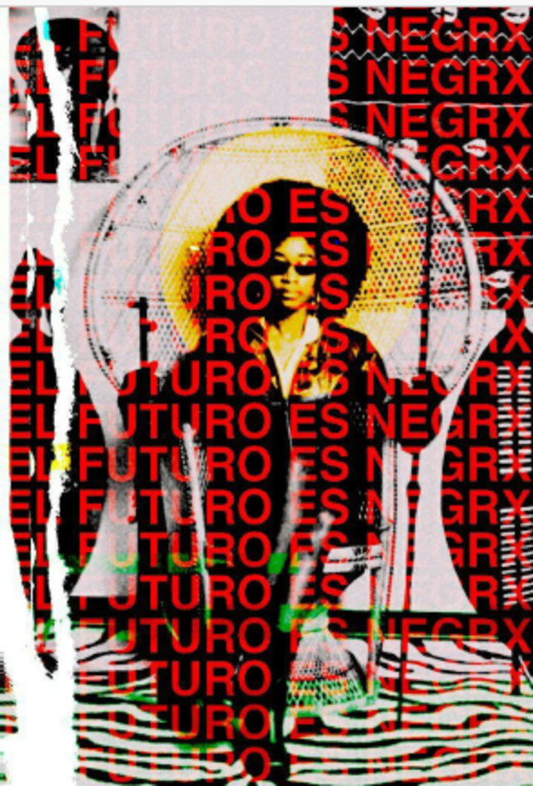 El futuro es negrx by Laura Campaz
