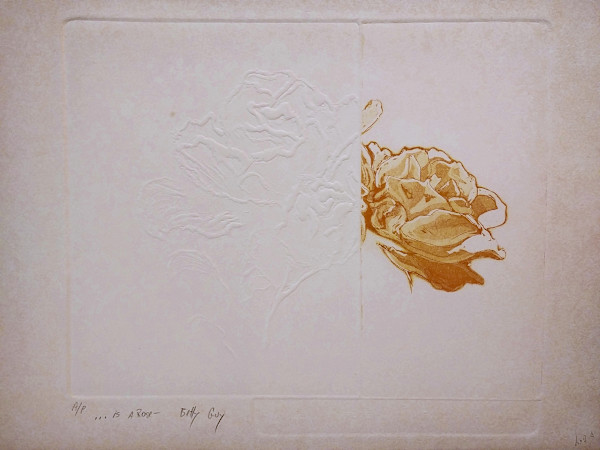 ...Is A Rose by Betty Guy