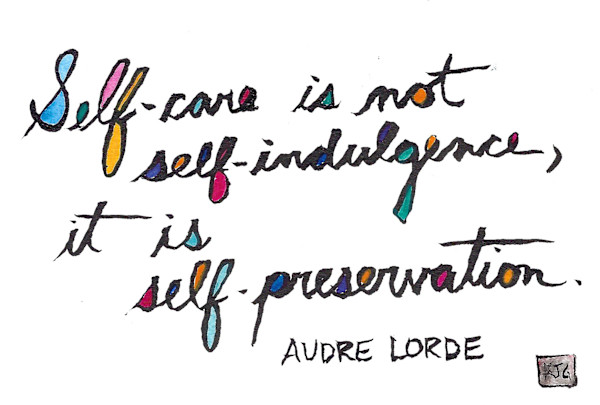 Self care is not indulgence by Karen J Gimbel