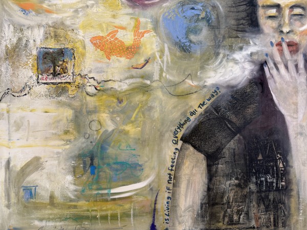 What is Living if Not Feeling Everything All the Way? by Annie Wood